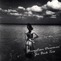 Joe Beck - Joe Beck Trio - Brazilian Dreamin'