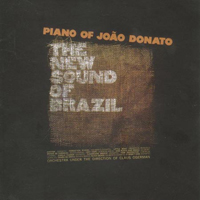 Joao Donato - The New Sound Of Brazil (Reissue)