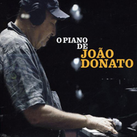 Joao Donato - O Piano De Joao Donato