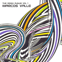 Marcos Valle - The Remix Album, Vol. 1