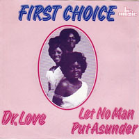 First Choice - Dr Love/Let No Man Put Asunder (12'' Single)