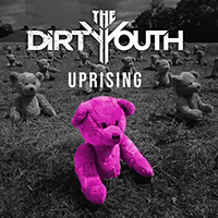 Dirty Youth - Uprising (Single)