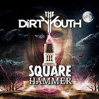 Dirty Youth - Square Hammer (Single)