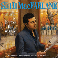 Seth MacFarlane - Music Is Better Than Words