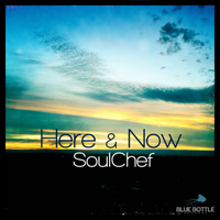SoulChef - Here & Now