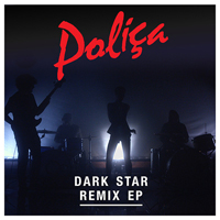 Polica - Dark Star (Remix EP)