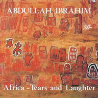 Dollar Brand - Africa - Tears And Laughter