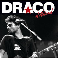 Draco Rosa - Draco Al Natural