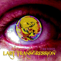 Last Transgression - Cynic Verses