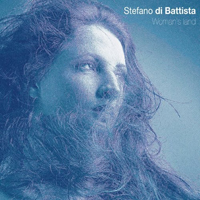 Stefano Di Battista - Woman's Land