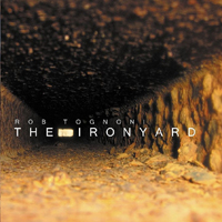 Rob Tognoni - The Ironyard