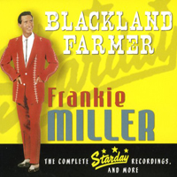 Frankie Miller - Blackland Farmer: The Complete Starday Recordings and More (CD 1)