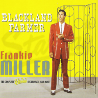 Frankie Miller - Blackland Farmer: The Complete Starday Recordings and More (CD 2)