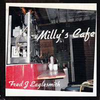 Fred Eaglesmith - Milly's Caf