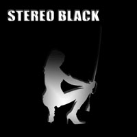 Stereo Black - Stereo Black