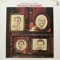 Jazz Crusaders - Give Peace A Chance