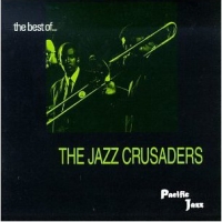 Jazz Crusaders - The Best Of The Jazz Crusaders