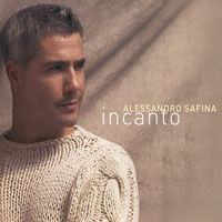 Alessandro Safina - Incanto (Single)