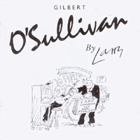 O'Sullivan, Gilbert - By Larry