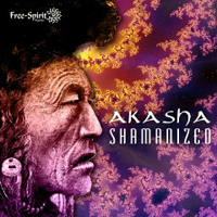 Akasha (USA) - Shamanized (EP)