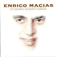 Enrico Macias - Et Johnny Chante L'amour