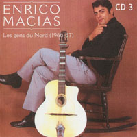 Enrico Macias - The Best of Enrico Macias (CD 3: Les gens du nord [1966-67])