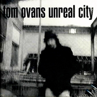 Tom Ovans - Unreal City