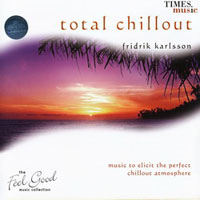 Fridrik Karlsson - The Feel Good Collection - Total Chillout