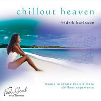 Fridrik Karlsson - The Feel Good Collection - Chillout Heaven