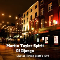 Martin Taylor's Spirit Of Django - Live At Ronnie Scott's (as Martin Taylor's Spirit of Django)