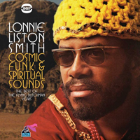 Lonnie Liston Smith - Cosmic Funk & Spiritual Sounds - The Flying Dutchman Masters