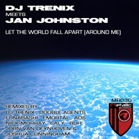 Jan Johnston - Let The World Fall Apart (Around Me) [Remixes]