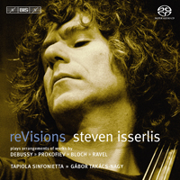 Steven Isserlis - Steven Isserlis - reVisions: Debussy; Prokofiev; Bloch; Ravel