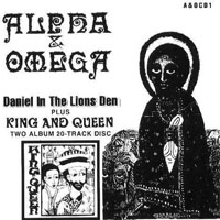 Alpha & Omega (GBR) - Daniel In The Lion's Den/King And Queen