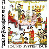 Alpha & Omega (GBR) - Sound System Dub