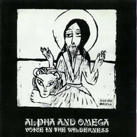 Alpha & Omega (GBR) - Voice In The Wilderness