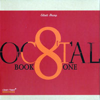Elliott Sharp - Octal: Book One