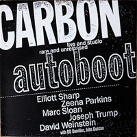 Elliott Sharp - Elliott Sharp & Carbon - Autoboot