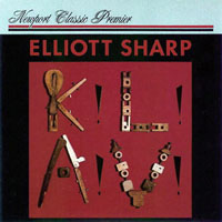 Elliott Sharp - K!L!A!V!