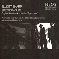 Elliott Sharp - Spectropia Suite (feat. Debbie Harry)