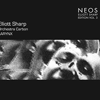 Elliott Sharp - Elliott Sharp Edition, Vol. 3: Larynx