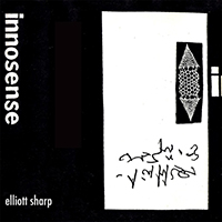 Elliott Sharp - Innosense