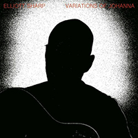Elliott Sharp - Variations of Johanna (Single)