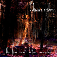Edison's Children - The Final Breath Before November