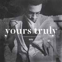 Sol (USA, WA) - Yours Truly