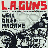 L.A. Guns - Well Oiled Machine (Single)