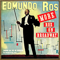 Edmundo Ros & His Orchestra - More Ros on Broadway (Remastered 2011)