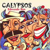 Edmundo Ros & His Orchestra - Calypsos (Remastered)