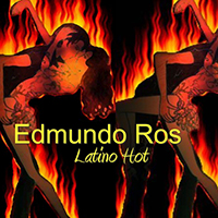 Edmundo Ros & His Orchestra - Latino Hot