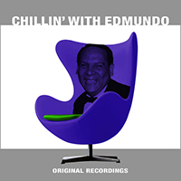 Edmundo Ros & His Orchestra - Chillin' With Edmundo Ros
